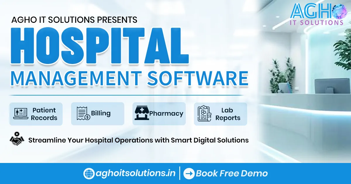 Best Hospital Management Software in Lucknow 2026 — Features, Pricing and Free Demo by Agho IT Solutions