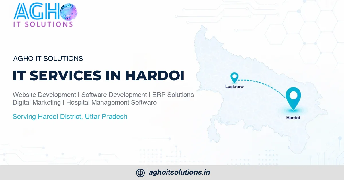 IT Company in Hardoi — Professional Software, Web Development and Digital Marketing Services by Agho IT Solutions