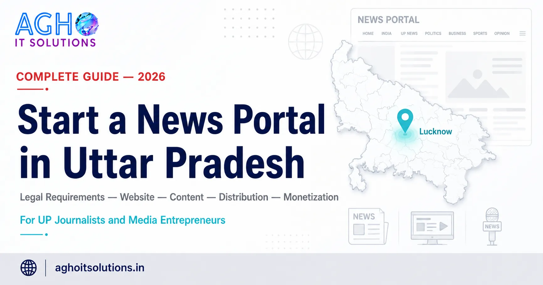 How to Start a Local News Portal in Uttar Pradesh 2026 — Complete Guide for UP Journalists