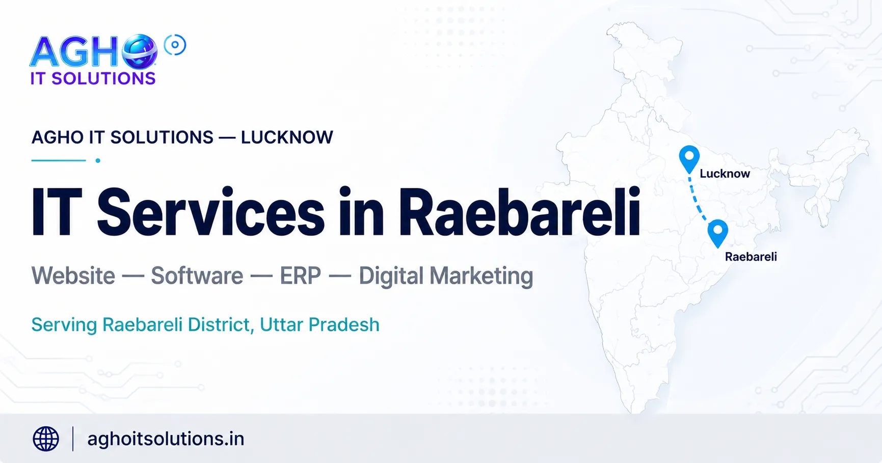 IT Company in Raebareli — Professional Software, Web Development and Digital Marketing Services by Agho IT Solutions