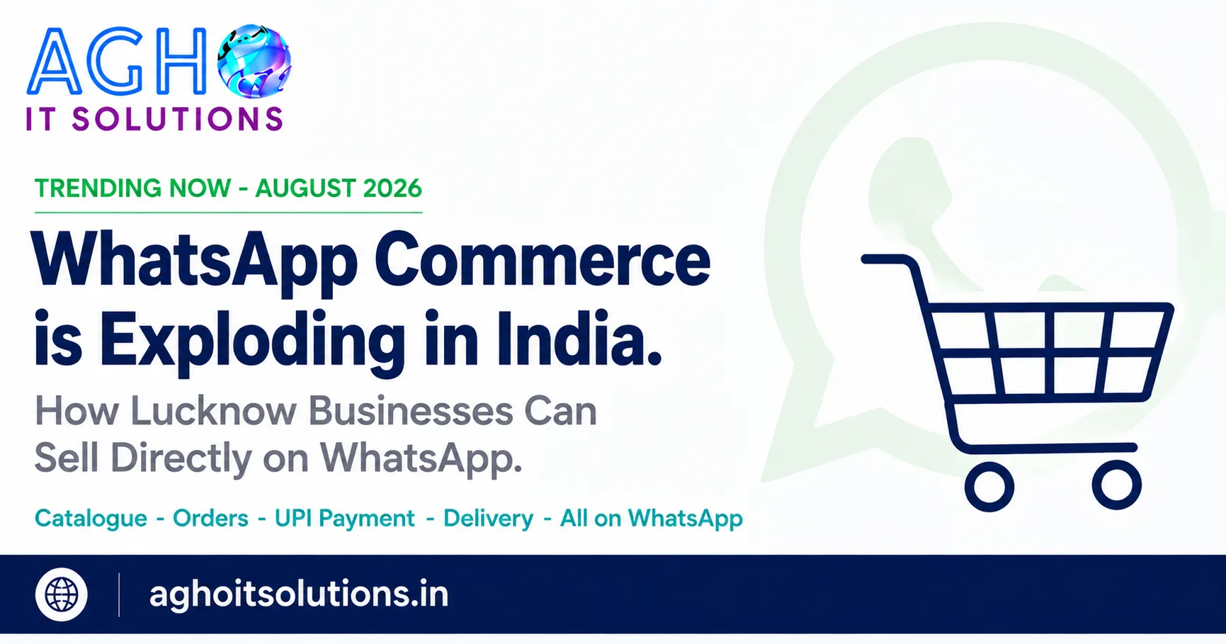 WhatsApp Commerce is Exploding in India 2026 - How Lucknow Businesses Can Sell Directly on WhatsApp