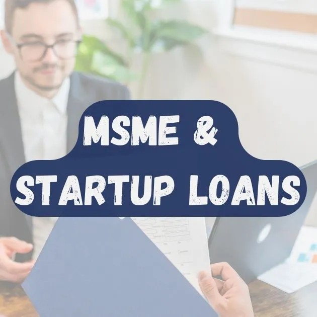 MSME & Startup Loans