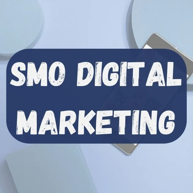 SMO Digital Marketing